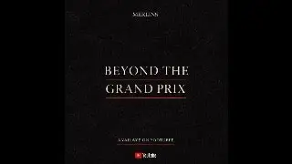 BEYOND the GRAND PRIX - Official Trailer