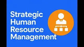 Strategic Human Resource Management | SHRM Concepts, Models & Role in Business Success