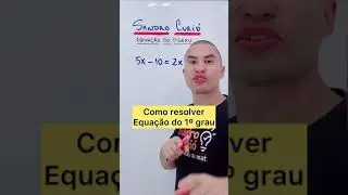 COMO RESOLVER EQUA&Ccedil;&Atilde;O DO 1&ordm; GRAU | #shorts