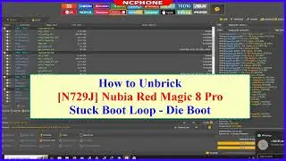 Как восстановить Nubia Red Magic 8 Pro, Pro+ N729J Hard Brick, циклическую загрузку, зависание Fastboot
