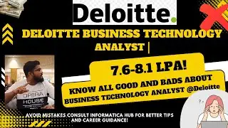 Business Technology Analyst (7.6 LPA) at Deloitte | Know  Before you Join E2E Details #bta