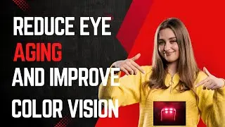 RED LIGHT THERAPY GLASSES SLOW THE AGEING OF YOUR EYES SAFELY AND AFFORDABLY
