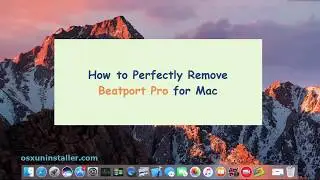 How to Perfectly Uninstall Beatport Pro for Mac
