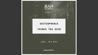 Things You Said (90s Mix)