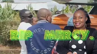 see how the body of late mercy  mawia received  home nyahururu  and artist speech  RIP mercy😭😭😭