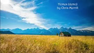 Homes (demo) | Post-apocalyptic folk music by Chris Merrill
