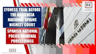 LYONESS TRIAL BEFORE THE AUDIENCIA NACIONAL SPAINS HIGHEST COURT!