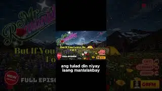 But If You Leave Me 1 of 5 | Tagalog Radio 2025 Full Episode | Drama FM #mrromantiko #shorts