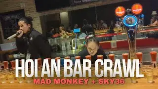 Hoi An’s CRAZIEST Bar Crawl 🍺🇻🇳 Mad Monkey & More