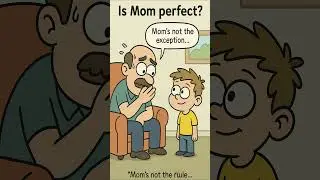 Is Mom Perfect?&rdquo; 😂 | Funny Father and Son Conversation