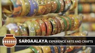 Sargaalaya: Experience Arts and Crafts