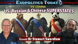 The US, Russia & China Superstates Are Coming - Stewart Swerdlow Interview