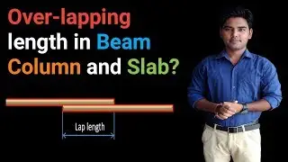 Overlapping Length in  Beam, Column and Slab ?