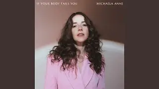 If Your Body Fails You