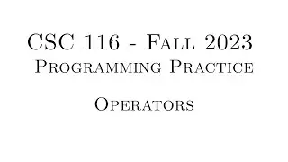 C++ Programming Practice (Fall 2023) - 7.01 - Operators