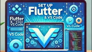 How to Set Up Flutter and VS Code on Your Laptop | Step-by-Step Guide for Beginners
