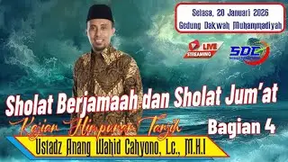 Ngaji Subuh Bersama Ustadz Anang Wahid Cahyono, Lc.,MHI Sholat Berjama'ah dan Sholat Jum'at Bagian 4
