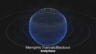 AndyVans Memphis Trance&Blackout Spinning Sphere Visualizer 1080p