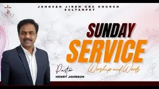LIVE 🔴| SUNDAY SERVICE | 11 JAN 2026 | PASTOR HENRY JOHNSON | JEHOVAH JIREH OBC CHURCH