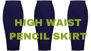 HOW TO CUT AND SEW A PENCIL SKIRT WITH OVERLAP SLIT AND BUTT ENHANCING