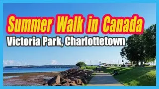 (4K) Gorgeous Summer Walk on Victoria Park Waterfront in Charlottetown, Canada (2021 NEW!)
