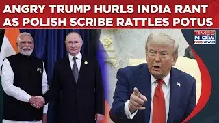Watch Angry Trump Snaps At Polish Reporter As Russia Question Rattles POTUS, Replies With &lsquo;India...