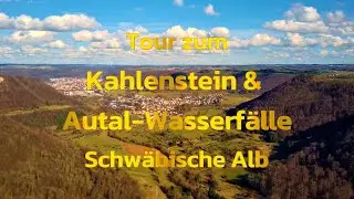 Kahlenstein & Autal-Wasserf&auml;lle zur M&auml;rzenbecherbl&uuml;te I Schw&auml;bische Alb