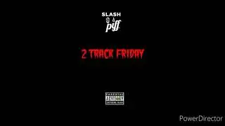 Slash Piff 