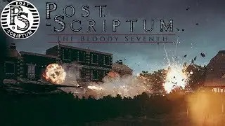 Visiting World War 2 - Post Scriptum Funny Moments