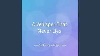 A Whisper That Never Lies