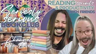 Seriesly Serious Bookclub: Channel Takeover! | Reading & Productivity Sprints