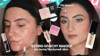FULL FACE OF GIVENCHY MAKEUP ON ACNE/TEXTURED SKIN | 8hr Wear Test