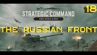 Strategic Command: World at War &ndash; The Russian Front &ndash; Part 18