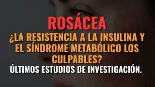 ROS&Aacute;CEA &iquest;LA RESISTENCIA A LA INSULINA Y EL S&Iacute;NDROME METAB&Oacute;LICO LOS CULPABLES? &Uacute;LTIMAS NVESTIGACIONES