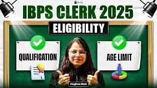 IBPS Clerk Eligibility Criteria 2025 | IBPS Clerk Age Limit & Educational Qualification 2025 |EduTap