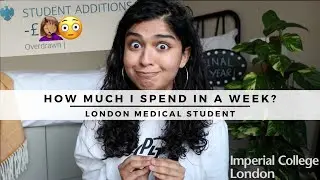 How much I spend in a week | Medical Student in London