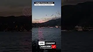 Twilight fireworks 2025/26: Hobart, Tasmania, Australia.