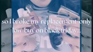 so I broke my replacement-only low-buy on black friday...