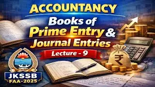 FAA Accountancy | Books of Prime Entry ,Journal Entries | Lecture-9 |  FAA-2025