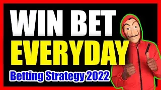 How to win bet everyday &ndash; Betting Strategy 001 (2022)