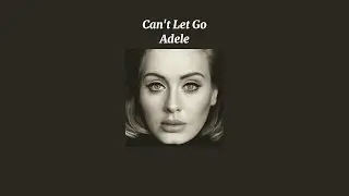 Adele - Can't Let Go (Sped Up Version)