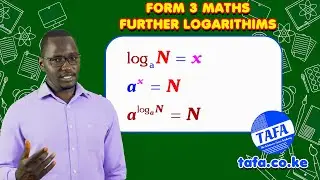 FORM 3 MATHEMATICS - FURTHER LOGARITHMS - THE ACHIEVERS FOCUS ACADEMY (TAFA)