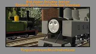 Mid Sodor Railway Series | Ep12: Trouble from the Trenches