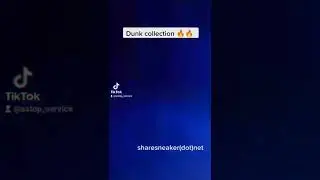 Dunk collection 🔥