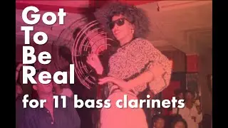 Cheryl Lynn, Got To Be Real - for bass clarinet choir