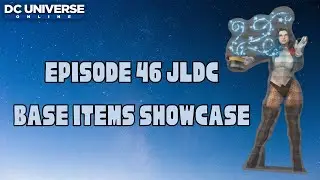 DCUO Episode 46 JLDC Test Server - Base Items Showcase