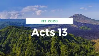 Acts 13 (2020 NT Reading Plan)