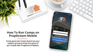 How To Run Comps in PropStream's Mobile App