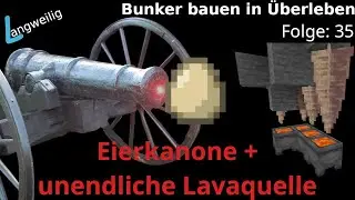 35 Eierkanone + unendliche Lavaquelle