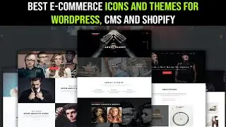 Best eCommerce Websites Themes and Icons for WordPress, CMS, and Shopify.